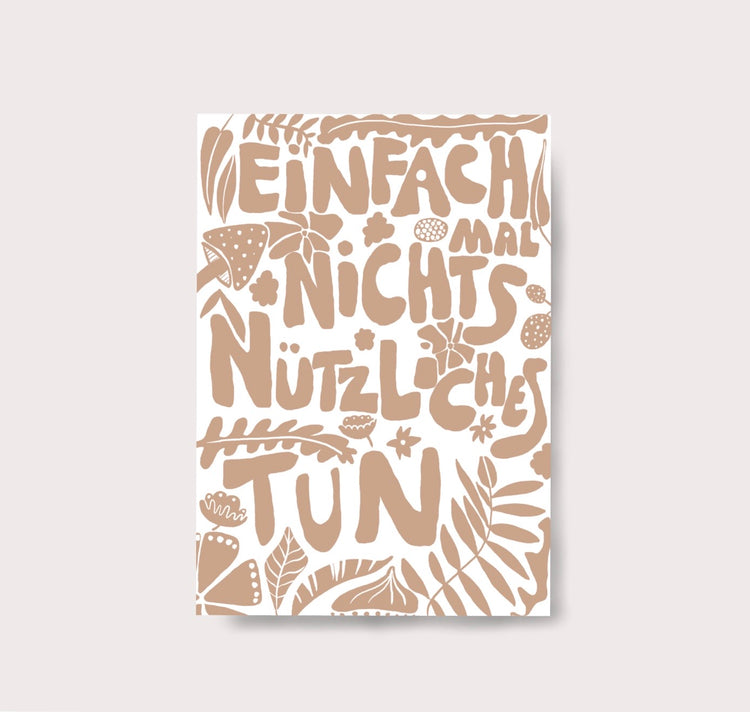Karin Lena Schmid - Postkarte "Einfach mal nichts Nützliches tun" (Beige)