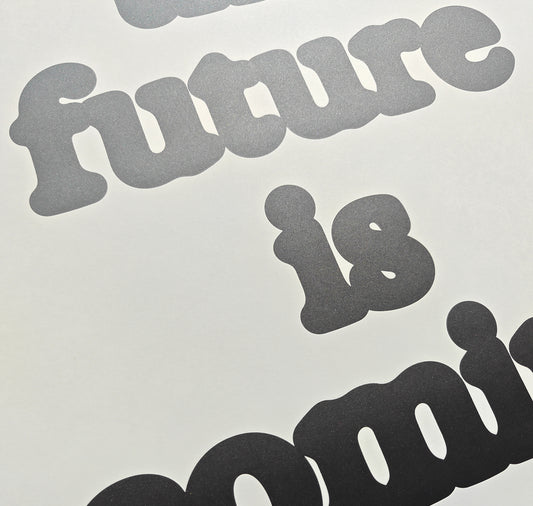 Studio Bitzi - Plakat "The future is coming soon" (weiss)