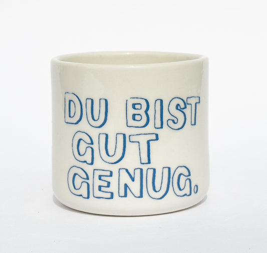 Sisterhoodprints - Tasse "Du bist gut genug" (1 Stück)