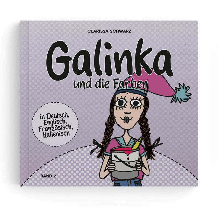 Clarissa Schwarz – Buch "Galinka und die Farben"