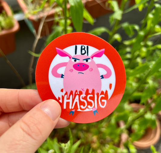Plundernase - Sticker "Ich bin HÄSSIG”
