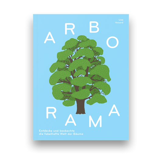 Lisa Voisard - Buch "Arborama"
