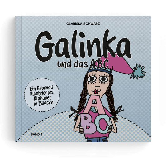 Clarissa Schwarz – Buch "Galinka und das ABC"
