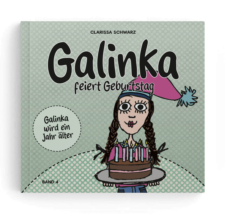 Clarissa Schwarz – Buch "Galinka feiert Geburtstag"