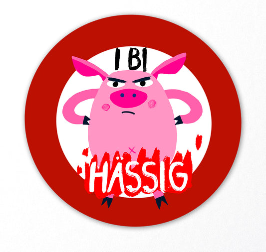 Plundernase - Sticker "Ich bin HÄSSIG”