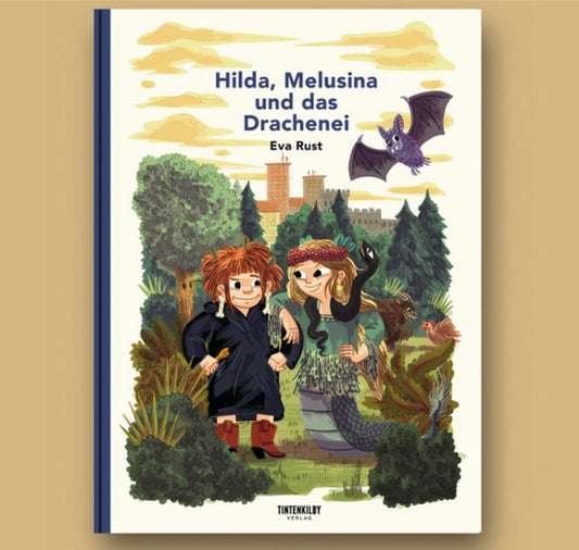 Eva Rust - Book "Hilda, Melusina and the Dragon Egg"