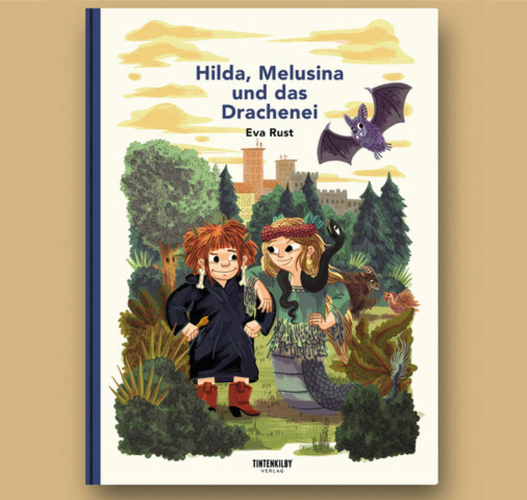 Eva Rust - Livre "Hilda, Melusina et l'oeuf de dragon"