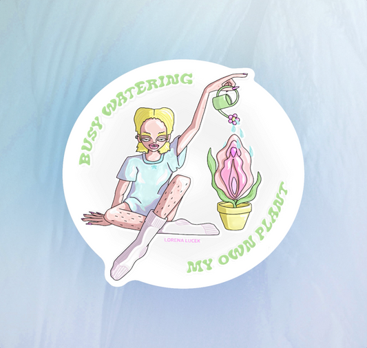 Lorena Lucek - Sticker "Busy watering my own plant"
