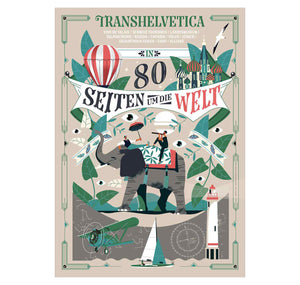 Transhelvetica - Plakat "In 80 Seiten um die Welt"